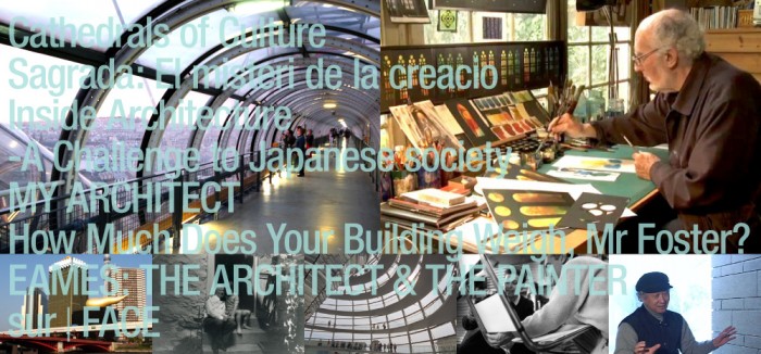 【建築映画特集】『だれも知らない建築のはなし』『マイ・アーキテクト ルイス・カーンを探して』『フォスター卿の建築術』『ふたりのイームズ: 建築家チャールズと画家レイ』『sur|FACE 14人の現代建築家たち』 kenchikufes_main_03